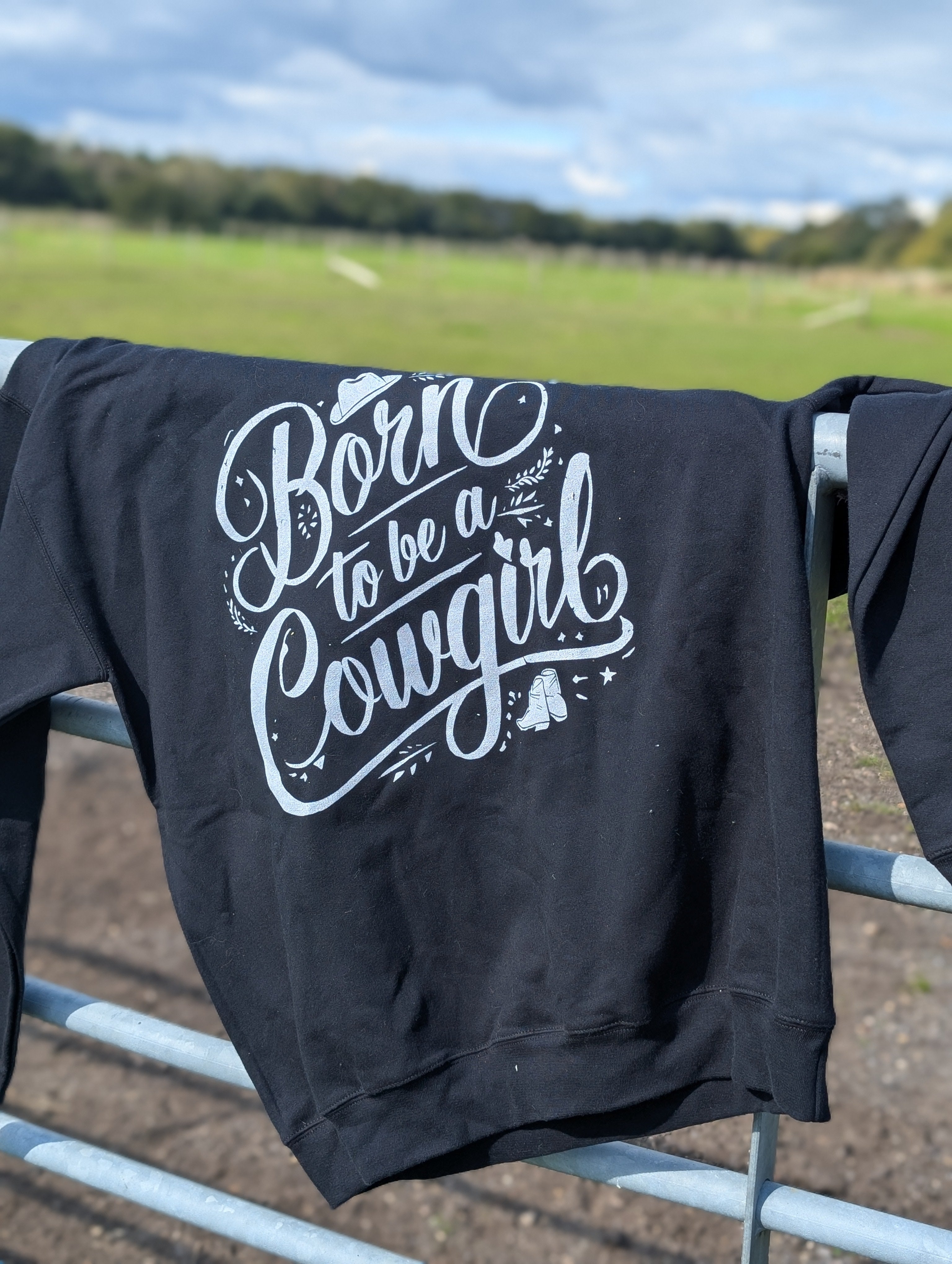 Born to be a Cowgirl Sweatshirt