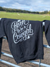 Born to be a Cowgirl Sweatshirt